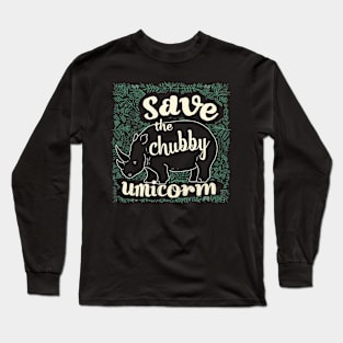 save the chubby unicorn Long Sleeve T-Shirt